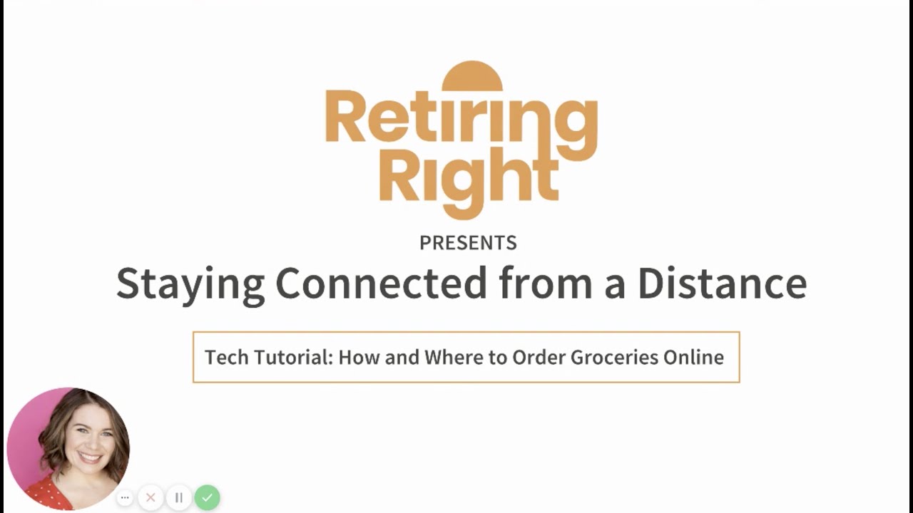 How and Where to Order Groceries Online | Staying Connected from a Distance with Retiring Right