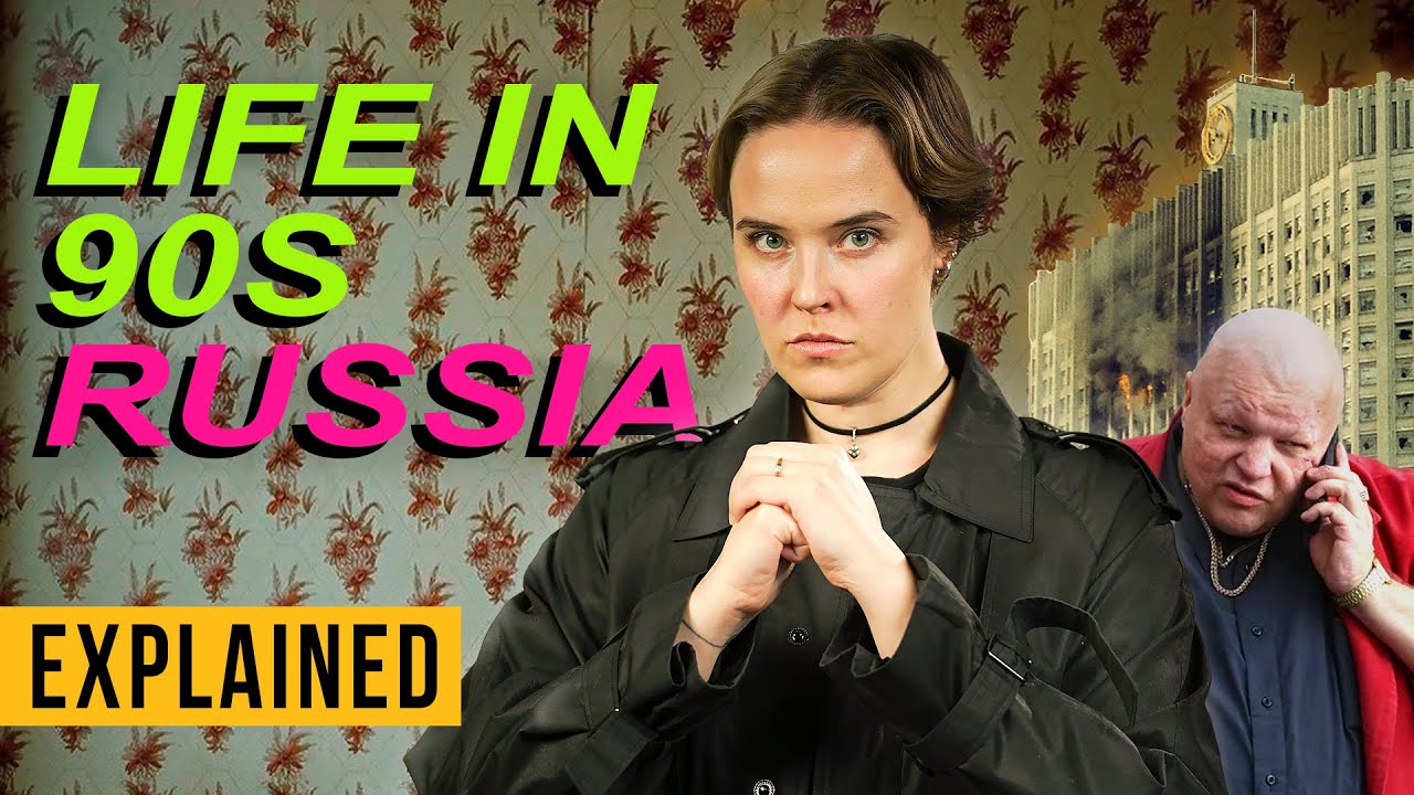 What were the wild 90s like in Russia? / What was 1990s Russia like?