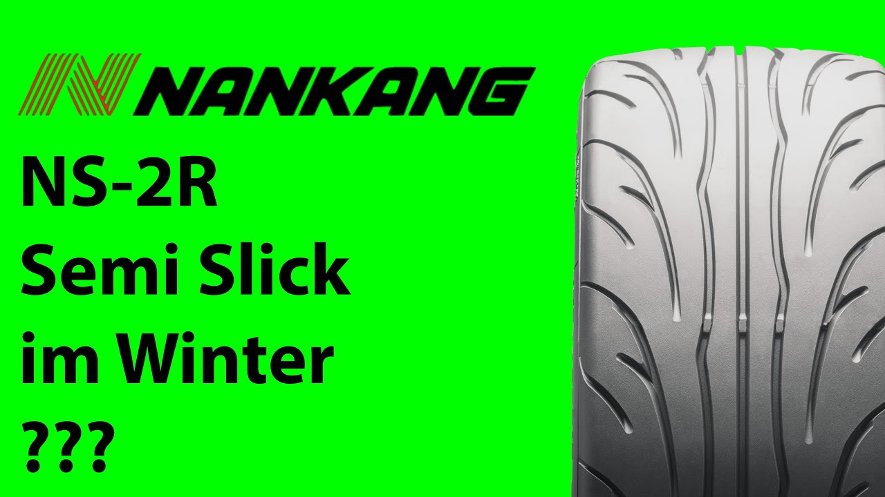 Nankang NS-2R Semi Slicks vs. Winterreifen - was bremst besser ? (kein Reifen Review)