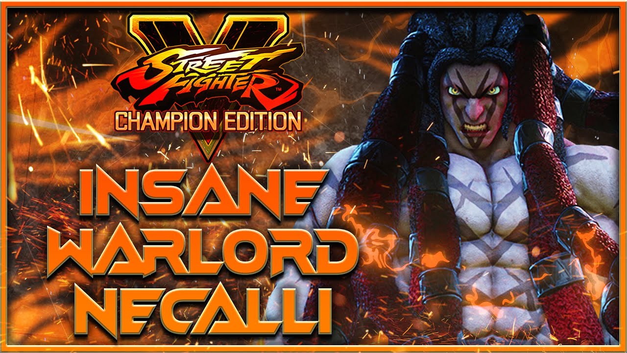 Consume Your Soul! | SFV Champion Edition - Insane Warlord Necalli Madness - Season Finale