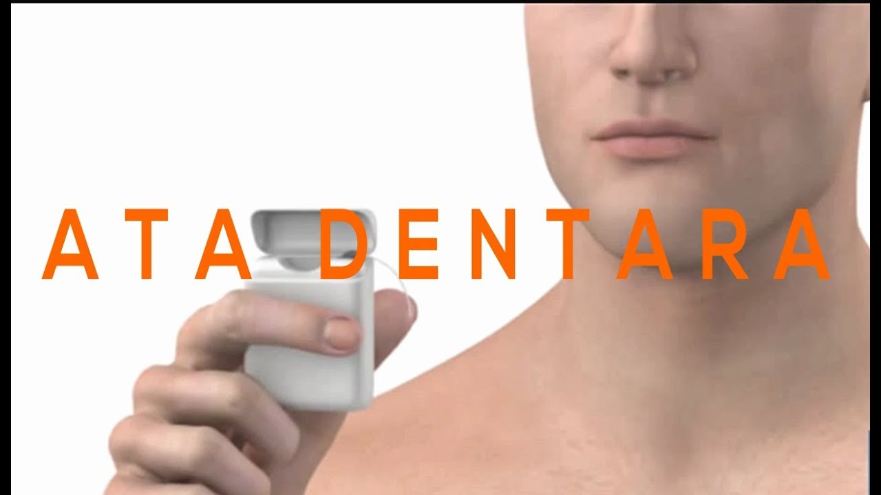 Ata dentara - folosire