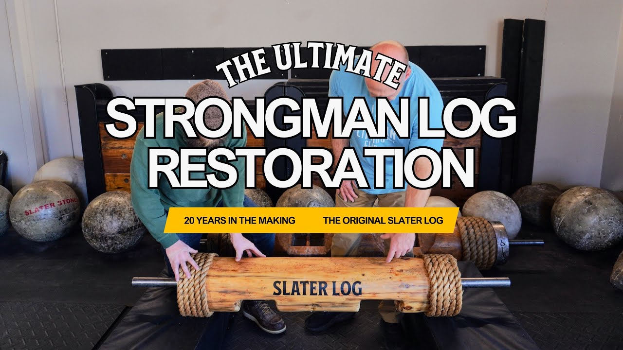 The Ultimate Strongman Log Restoration – 20 Years in the Making