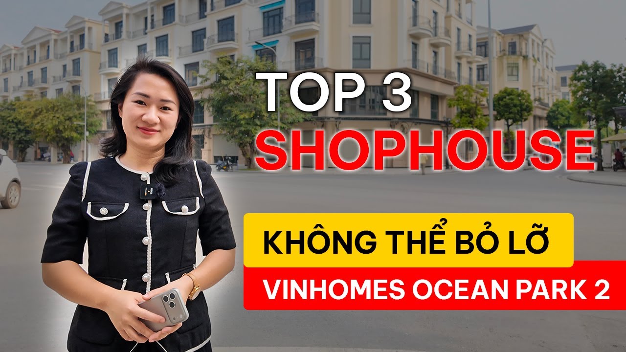 TOP 3 CĂN SHOPHOUSE GÓC - MẶT ĐƯỜNG LỚN - ĐÁNG MUA| Minh Hòa BĐS