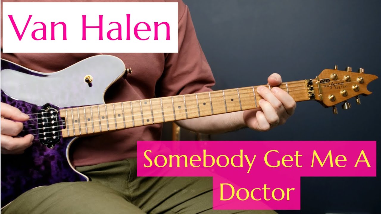 Van Halen - Somebody Get Me A Doctor - GUITAR LESSON