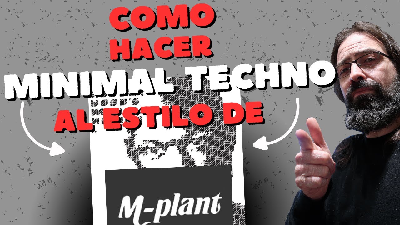 Cómo hacer Minimal Techno al estilo de Robert Hood y M-Plant