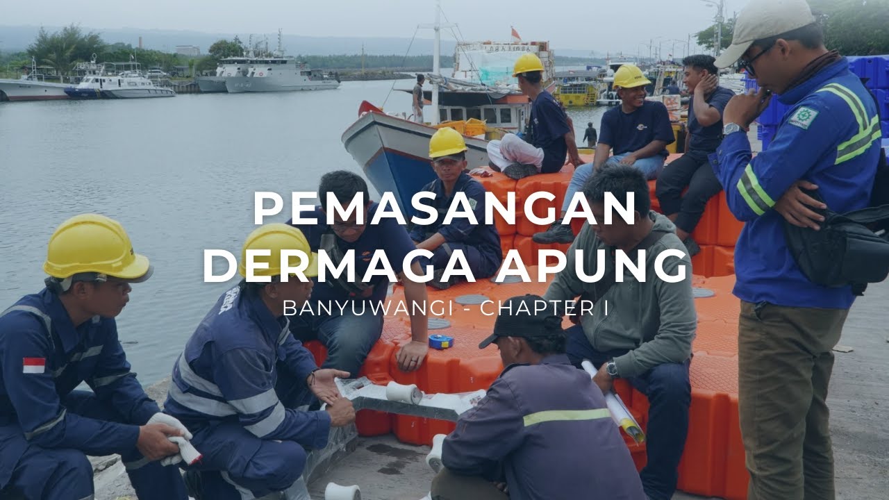 Pemasangan Dermaga Apung Barakuda - Banyuwangi | Chapter I