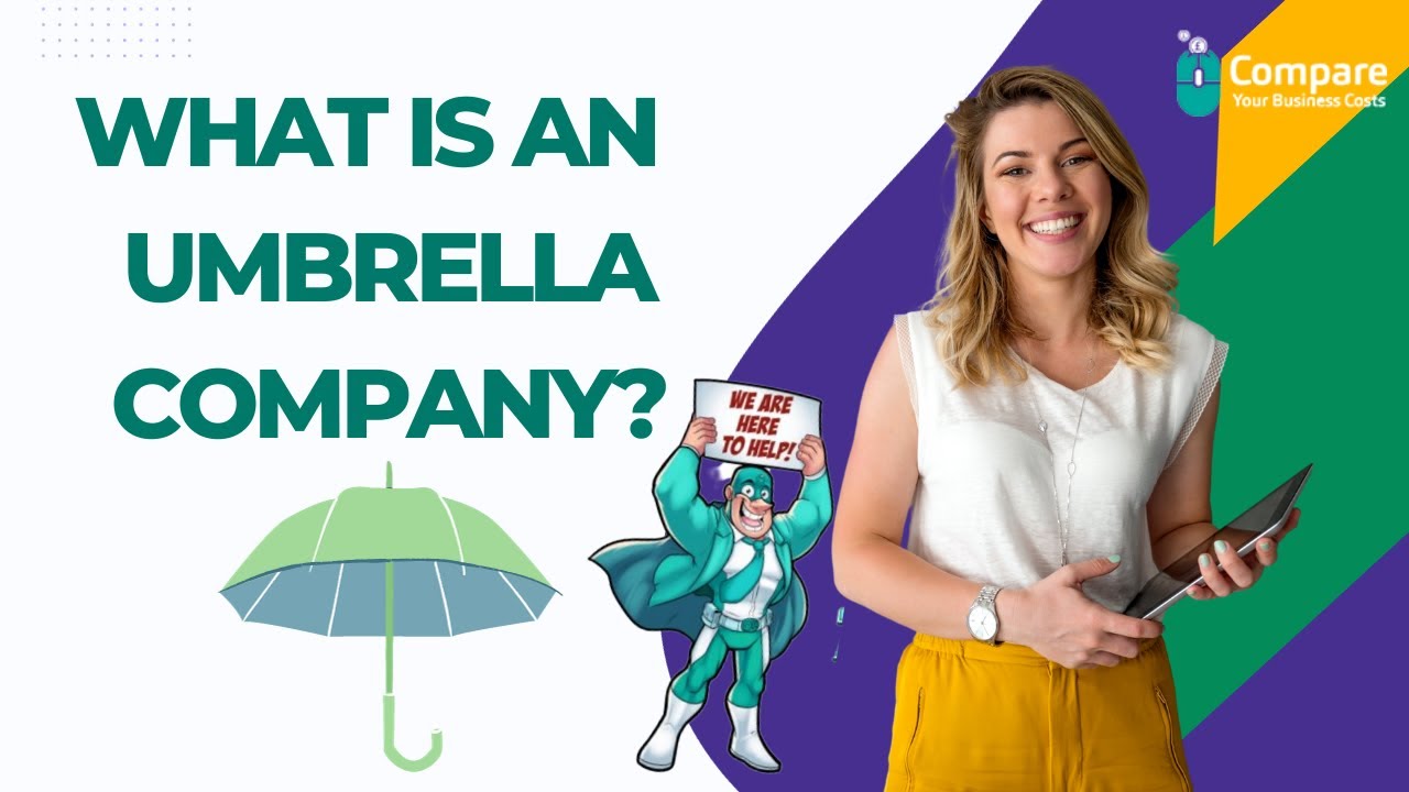 Understanding Umbrella Companies: Benefits, Risks, and Everything You Need to Know