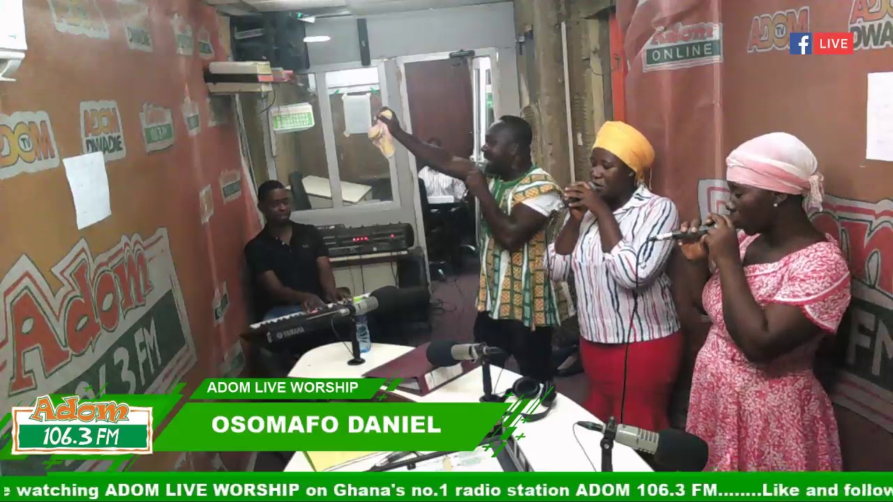 ADOM LIVE WORSHIP WITH OSOMAFO DANIEL (1-11-18)