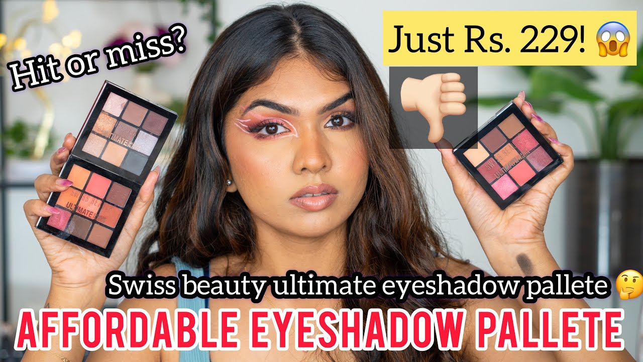 Rs.229 for Eyeshadow Palette ? || Swiss Beauty Ultimate Eyeshadow Pallete Review