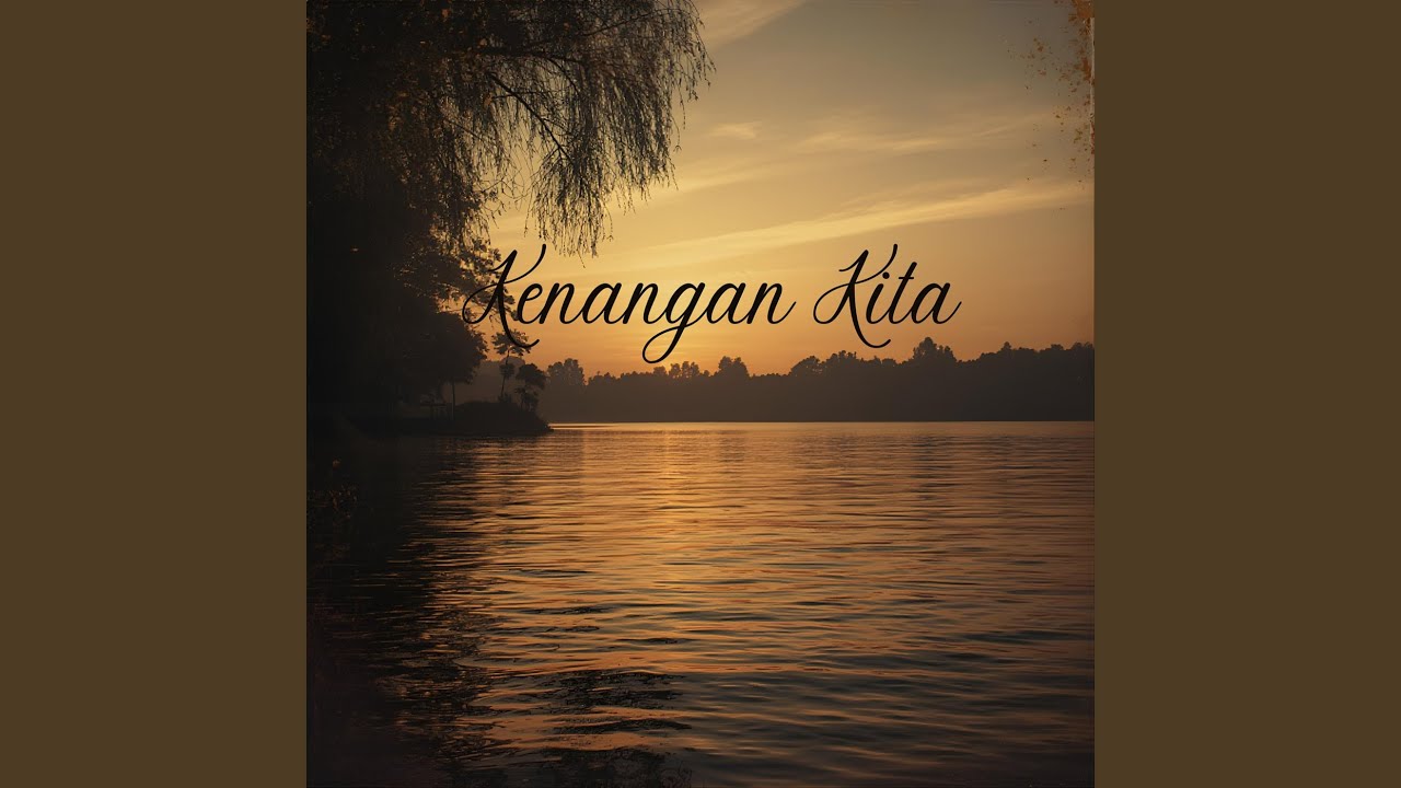 Kenangan Kita