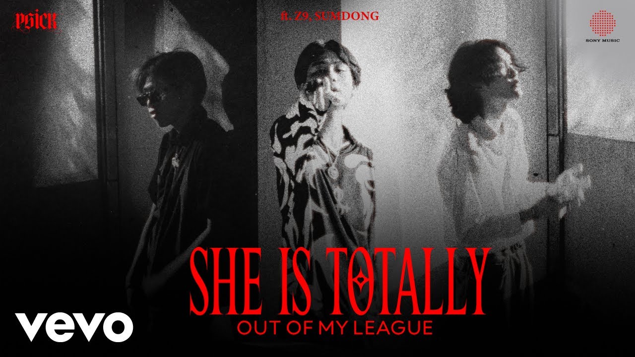 P6ICK - SHE IS TOTALLY OUT OF MY LEAGUE (Official Music Video) ft. Z9, SUMDONG