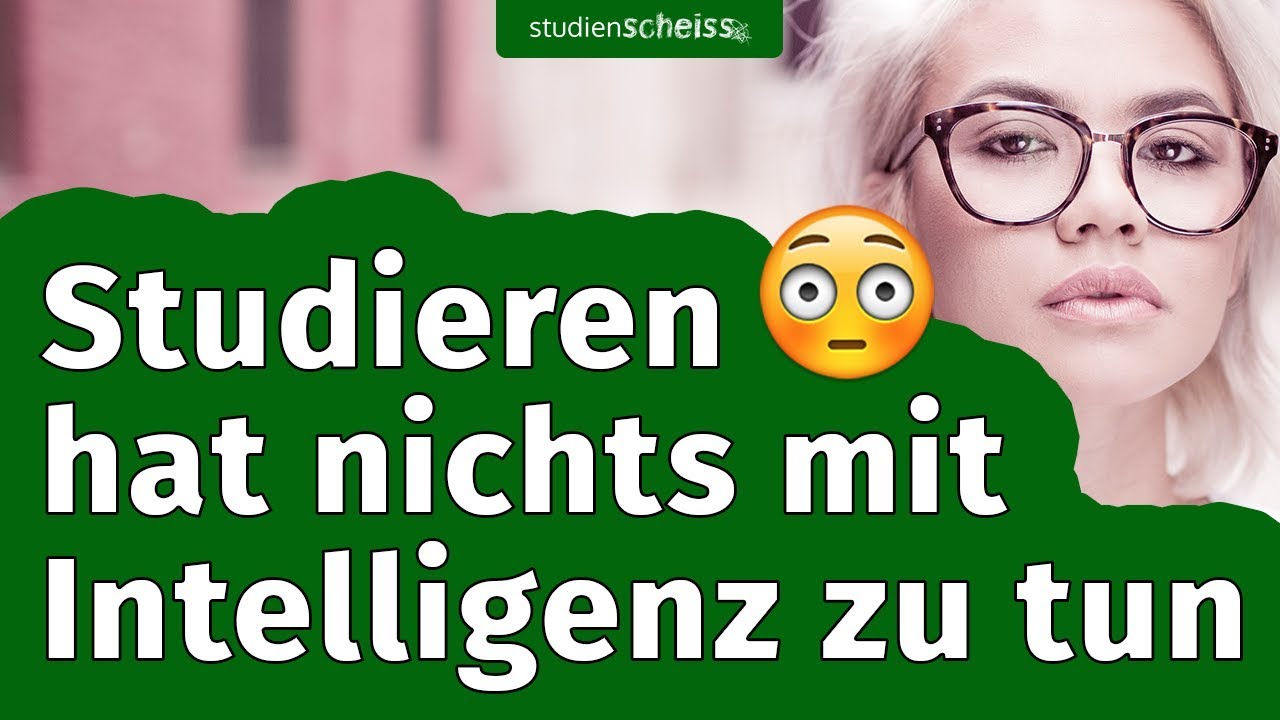 Warum du nicht intelligent sein musst, um erfolgreich zu studieren