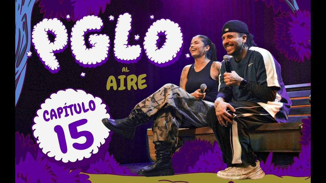 PGLO AL AIRE - LA LUJURIA CON KATTY ROLDAN  - CAP. 15