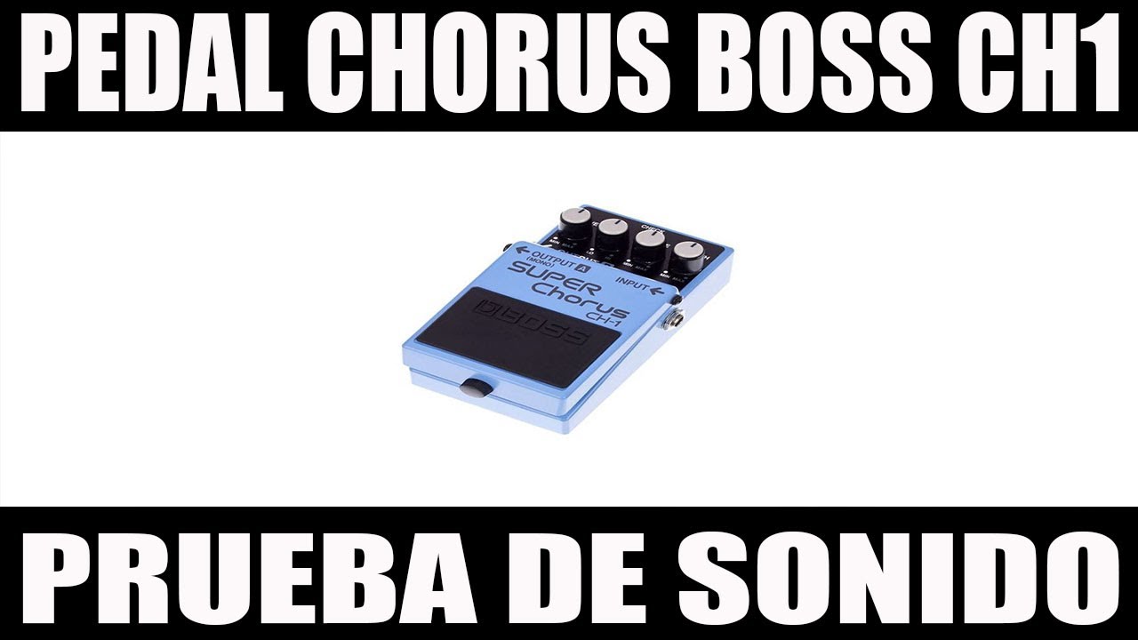 ▶️ REVIEW - PRUEBA DE SONIDO del pedal BOSS CH 1 super chorus (español)🎸🎼😜