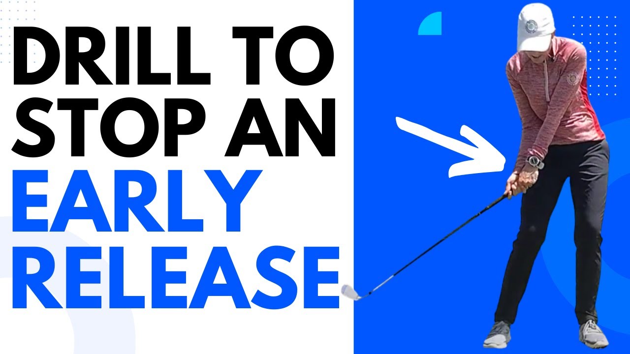 Stop your early release in the downswing