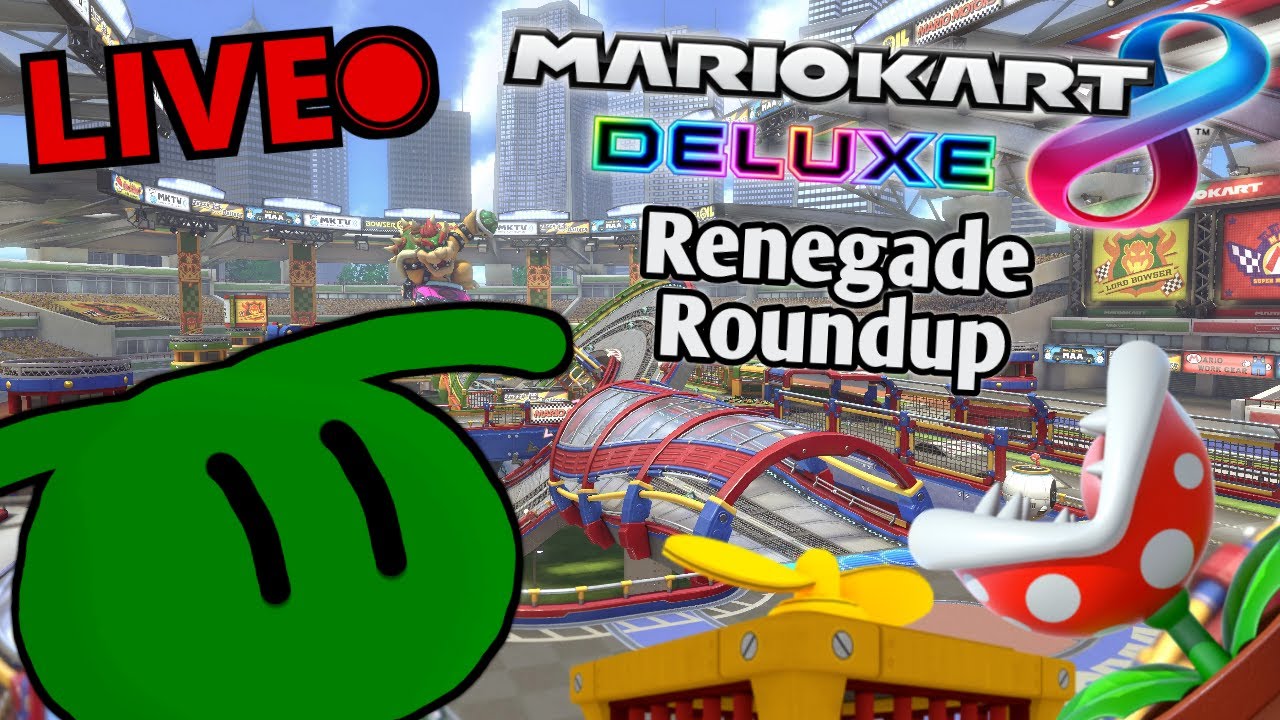 Mario Kart 8 Deluxe - Renegade Roundup Itemless Stream