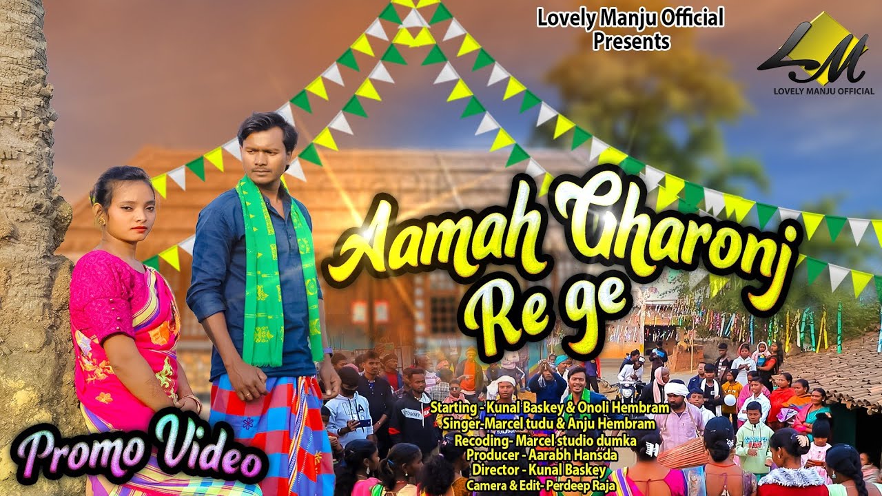Aamah Gharonj Re ge//Marcel Tudu & Anju Hembram//Kunal Baskey & Onoli Hembram 