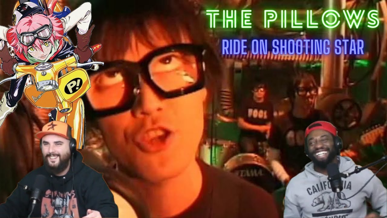 Ride on Shooting Star／The Pillows (Reaction) #FLCL soundtrack