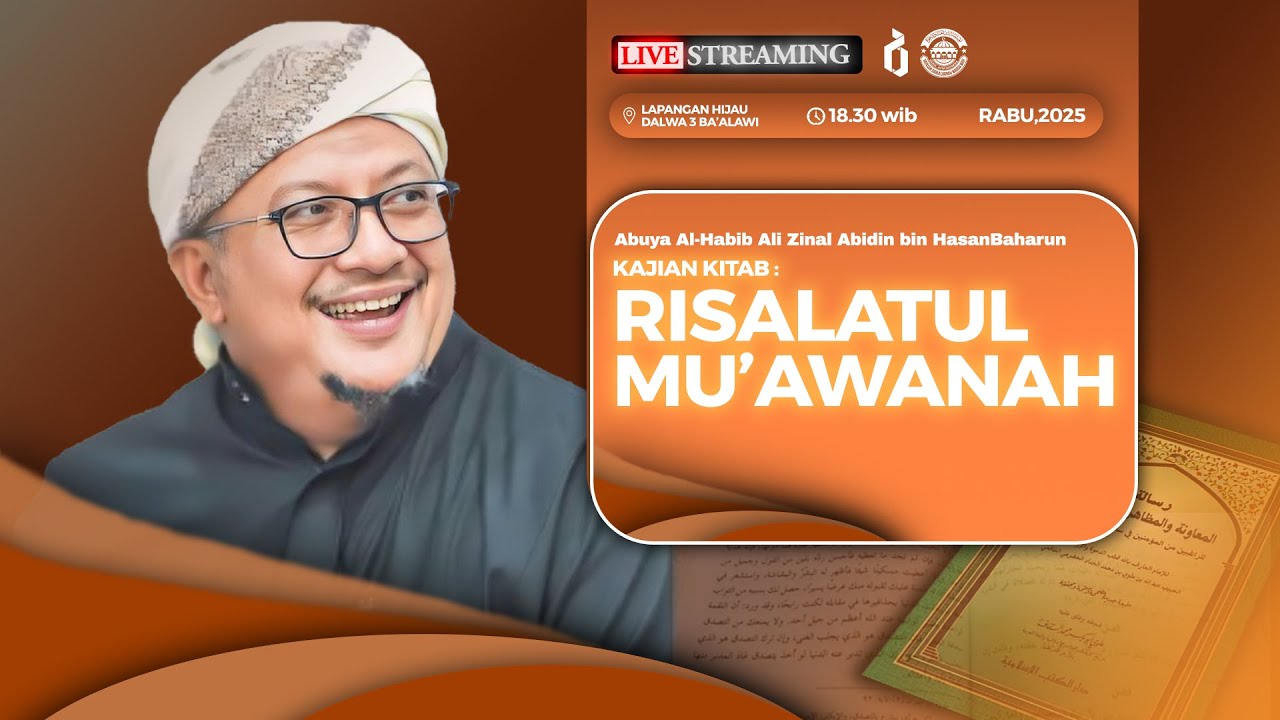 🔴LIVE || KAJIAN KITAB RISALATUL MU'AWANAH BERSAMA ABUYA HABIB ZEIN BIN HASAN  BAHARUN