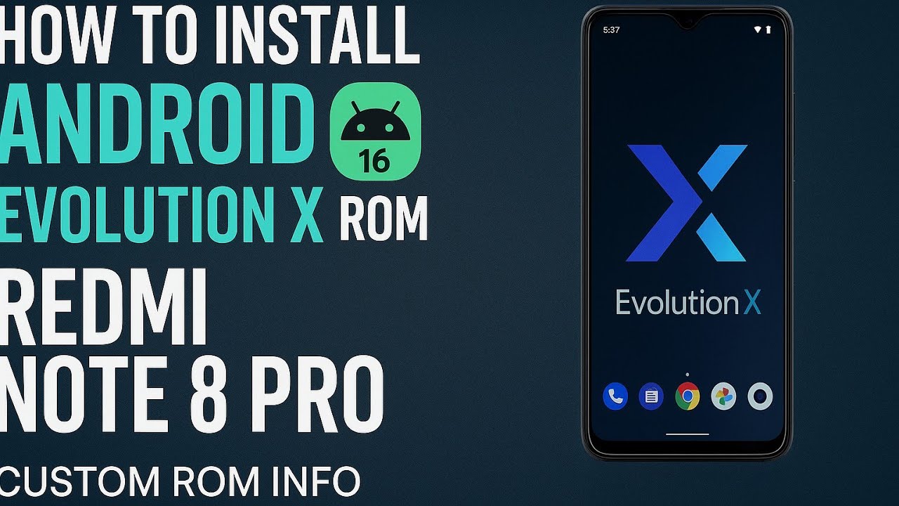 📱 Install Android 16 Evolution X ROM on Redmi Note 8 Pro | Full Guide | Custom ROM Info