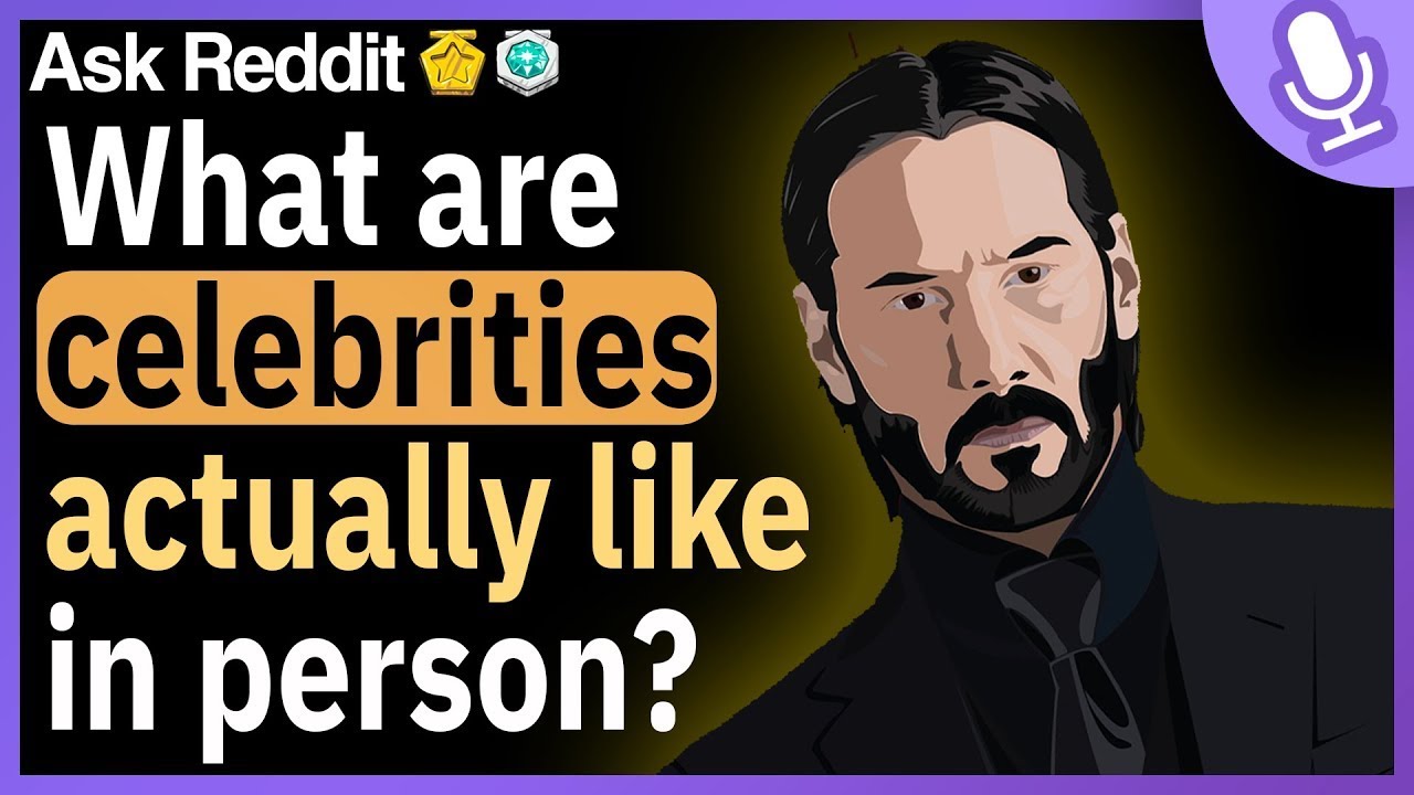 What are celebrities actually like in person? - (Real Voice r/AskReddit Stories)