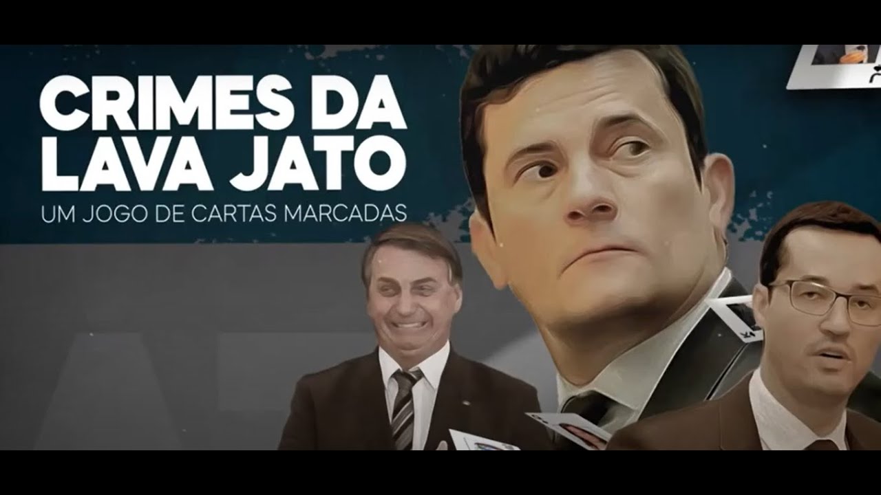 🔴 Crimes da Lava Jato: Um jogo de cartas marcadas - Completo