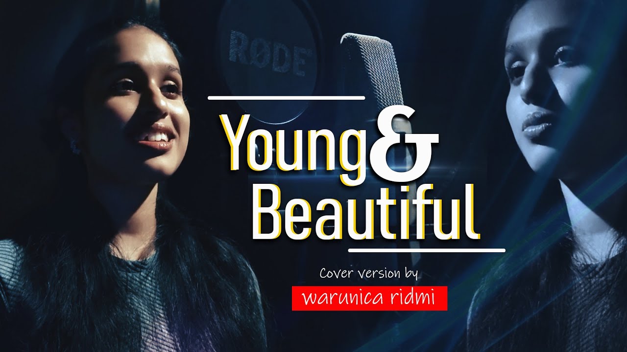 Young and Beautiful Cover | Lana Del Rey by WarunicaRidmi #coversong #song #cover
