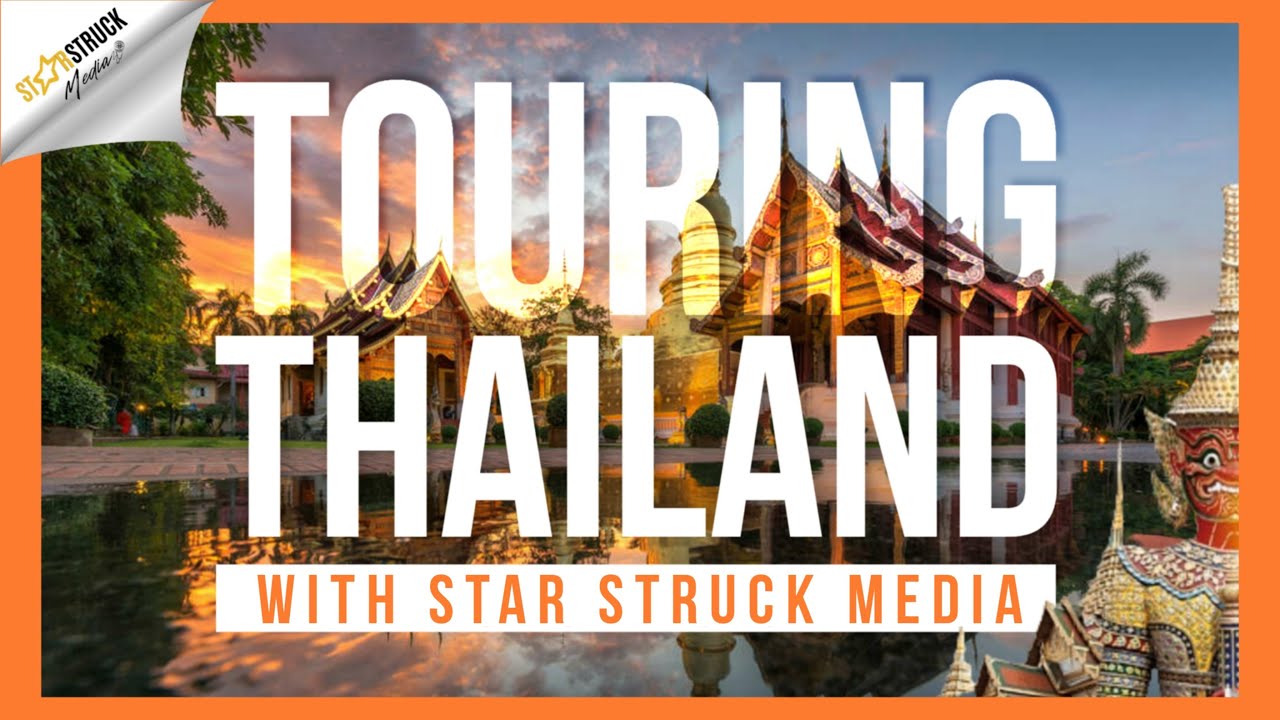 Touring Thailand: Exploring Culture and Customs with Celebrities