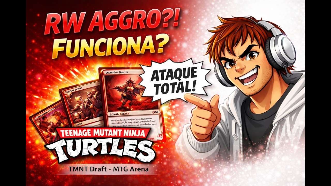 🐢Red White Aggro no Draft de Tartarugas Ninja | Pick Two TMNT