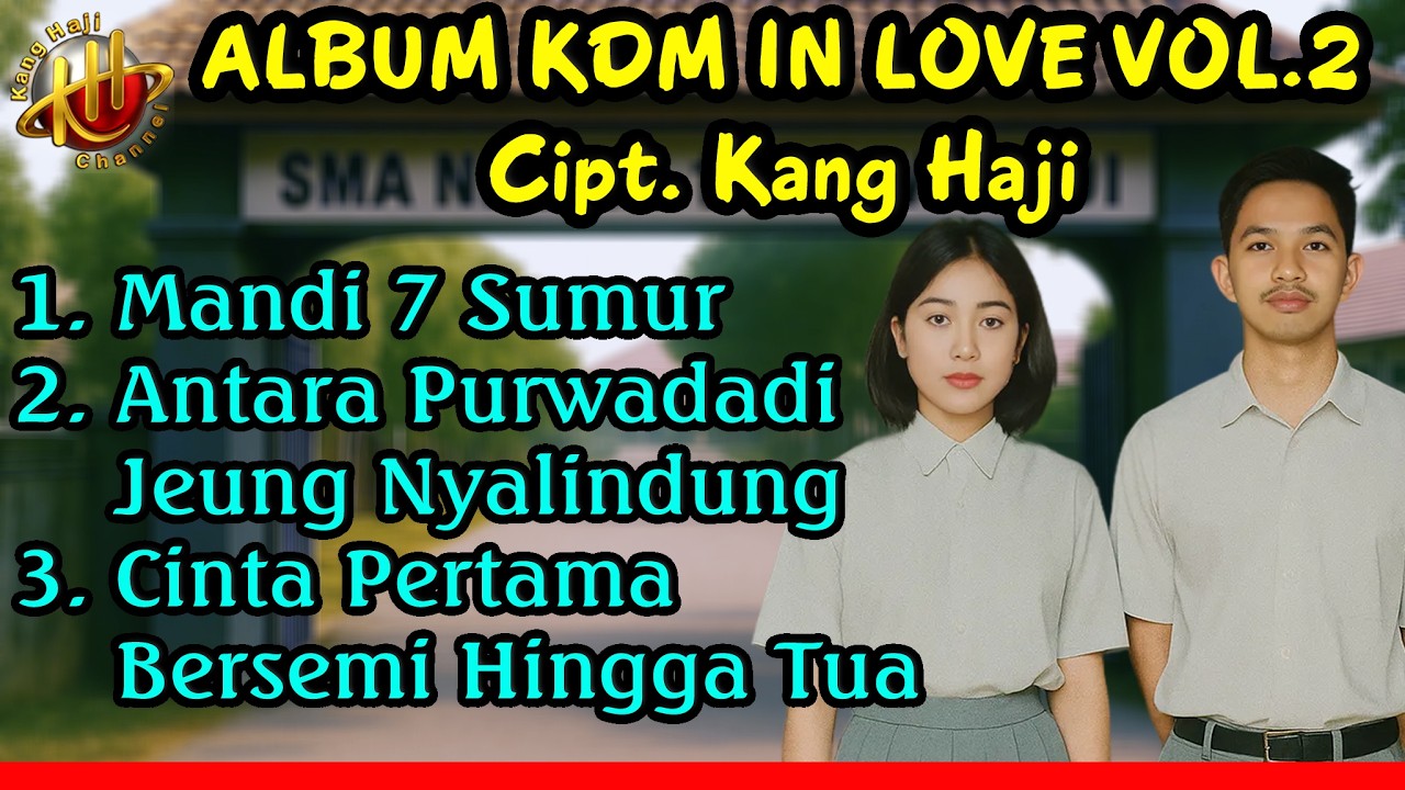 ALBUM KDM IN LOVE VOL.2 | Lagu Slowrock Malaysia/Slowrock Sunda Modern & Kekinian | Cipt. Kang Haji