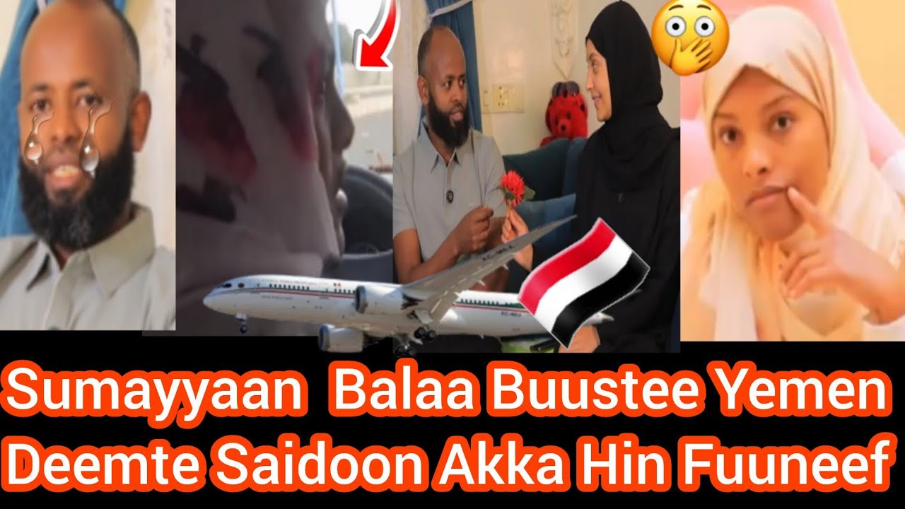 😳Wayi Yemen Deemte Sumayyaan Saidoo Miliqsi Jaartiikee 
