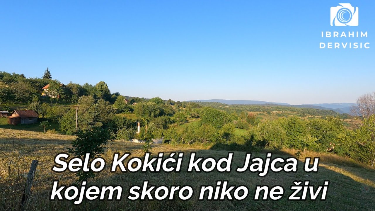 Selo Kokići kod Jajca u kojem skoro niko ne živi