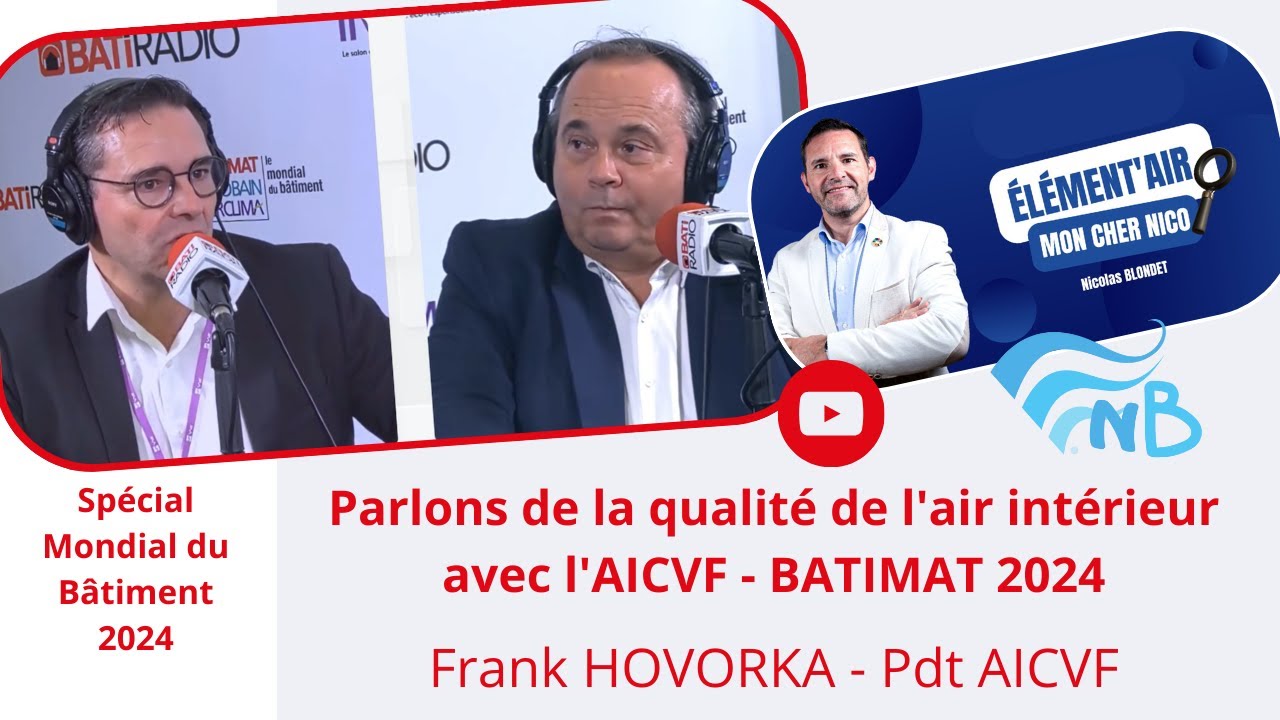 2024 10 Parlons de la qualité de l’air intérieur avec l’AICVF - Frank HOVORKA AICVF - INTERCLIMA