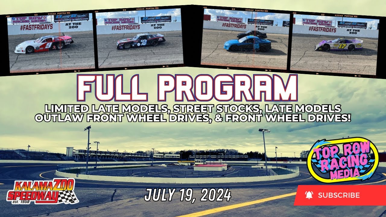 July 19, 2024 | FULL PROGRAM | Kalamazoo Speedway