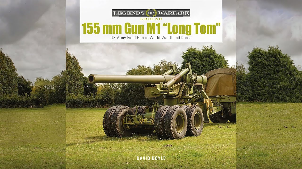 155 mm Gun M1 &ldquo;Long Tom&rdquo;