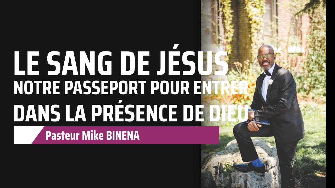 Le Sang de Jésus : Notre Passeport pour Entrer Dans La Présence de Dieu