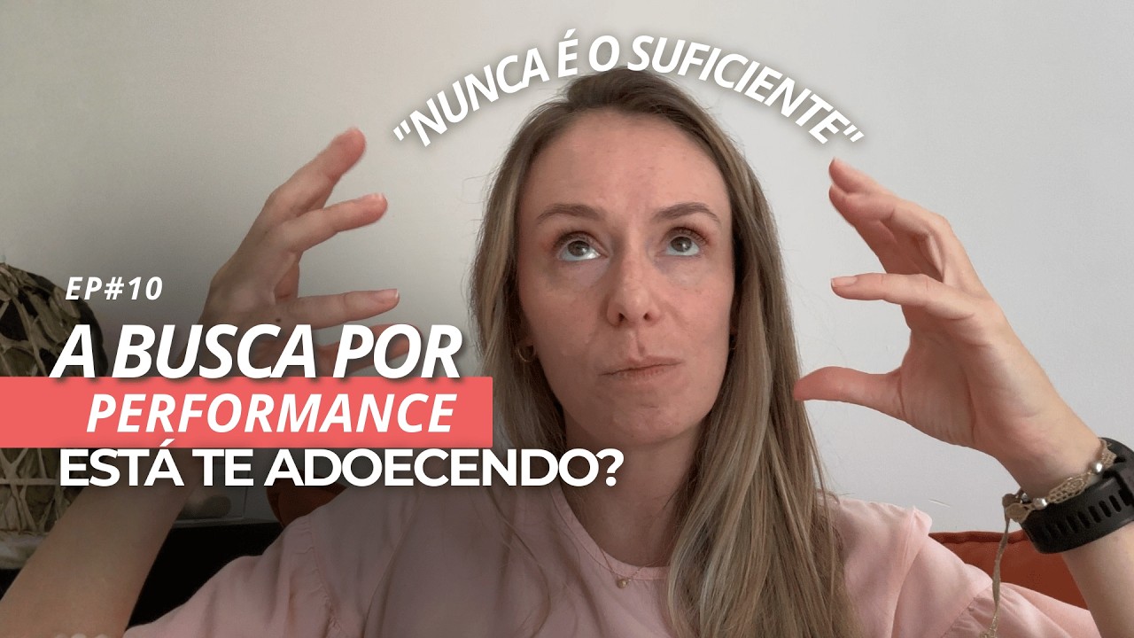 EP#10 A busca por performance está te adoecendo? | Nem tudo é culpa da dopamina