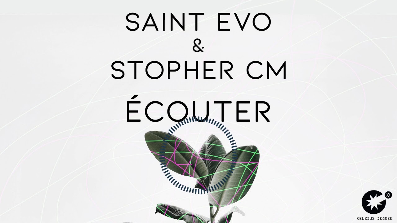 Saint Evo & Stopher CM - &Eacute;couter [CDR049]