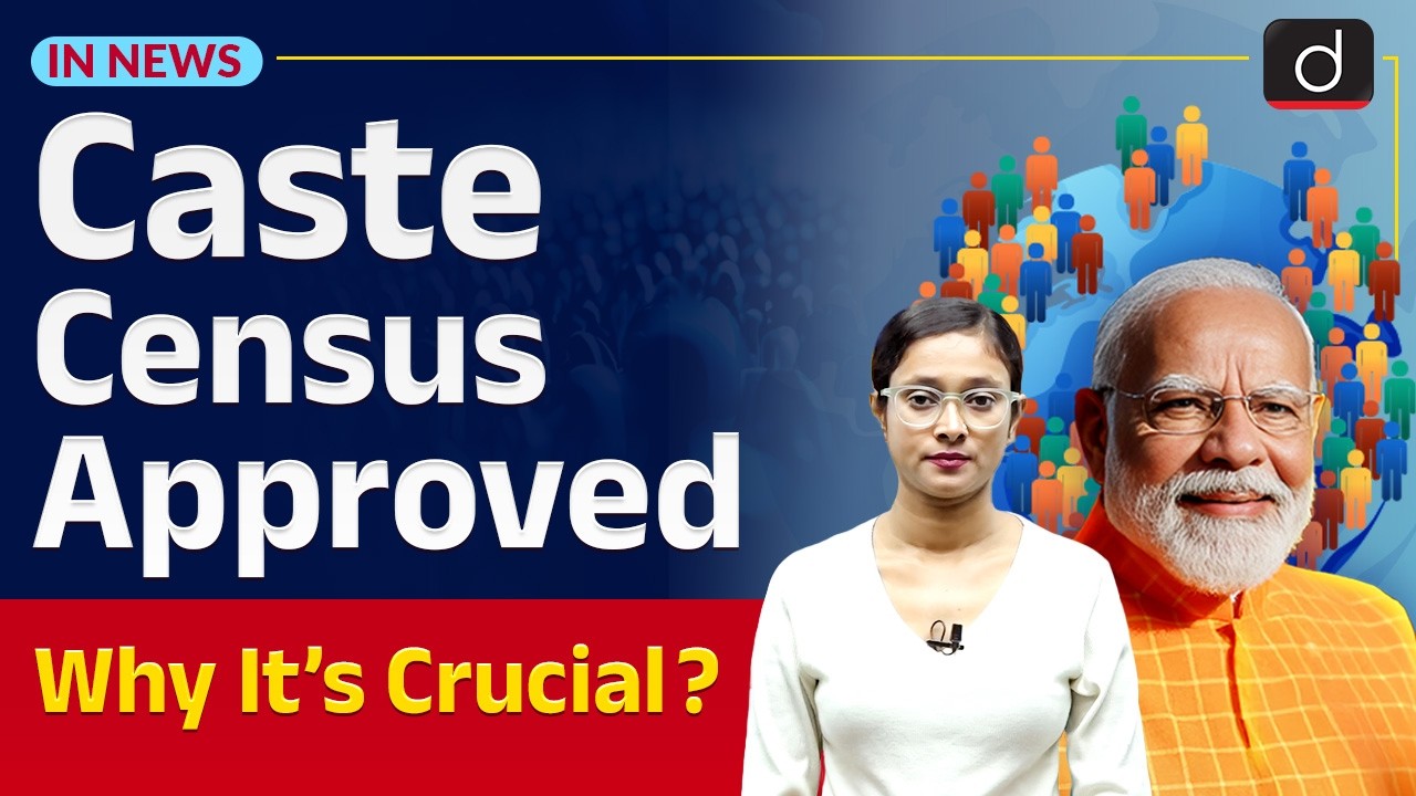 Caste Census | Political, Legal & Social Impacts | InNews | Drishti IAS English