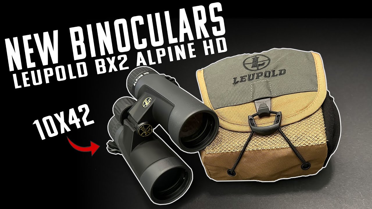 New Leupold Binocular Overview | The Leupold BX2 Alpine HD 10x42