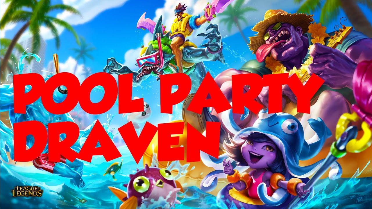 League of Legends - Pool Party Draven