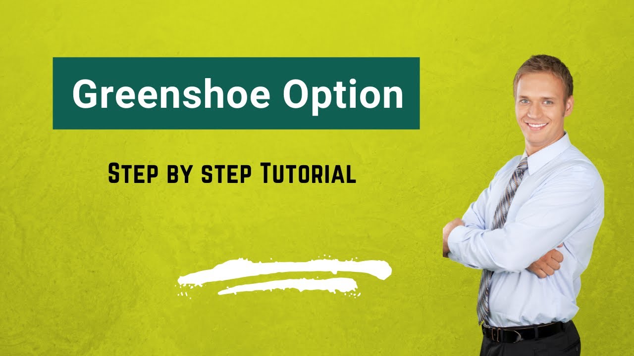 Greenshoe Option (Definition, Process) | How does Greenshoe Option Work?