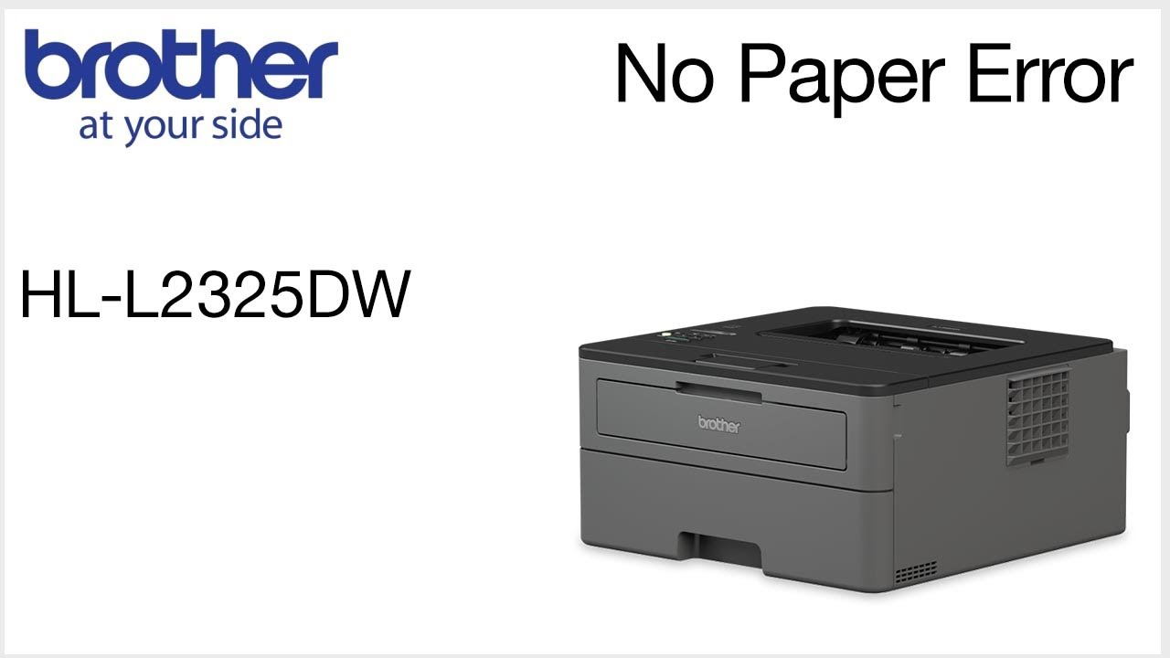 Clearing No paper error – HLL2325DW