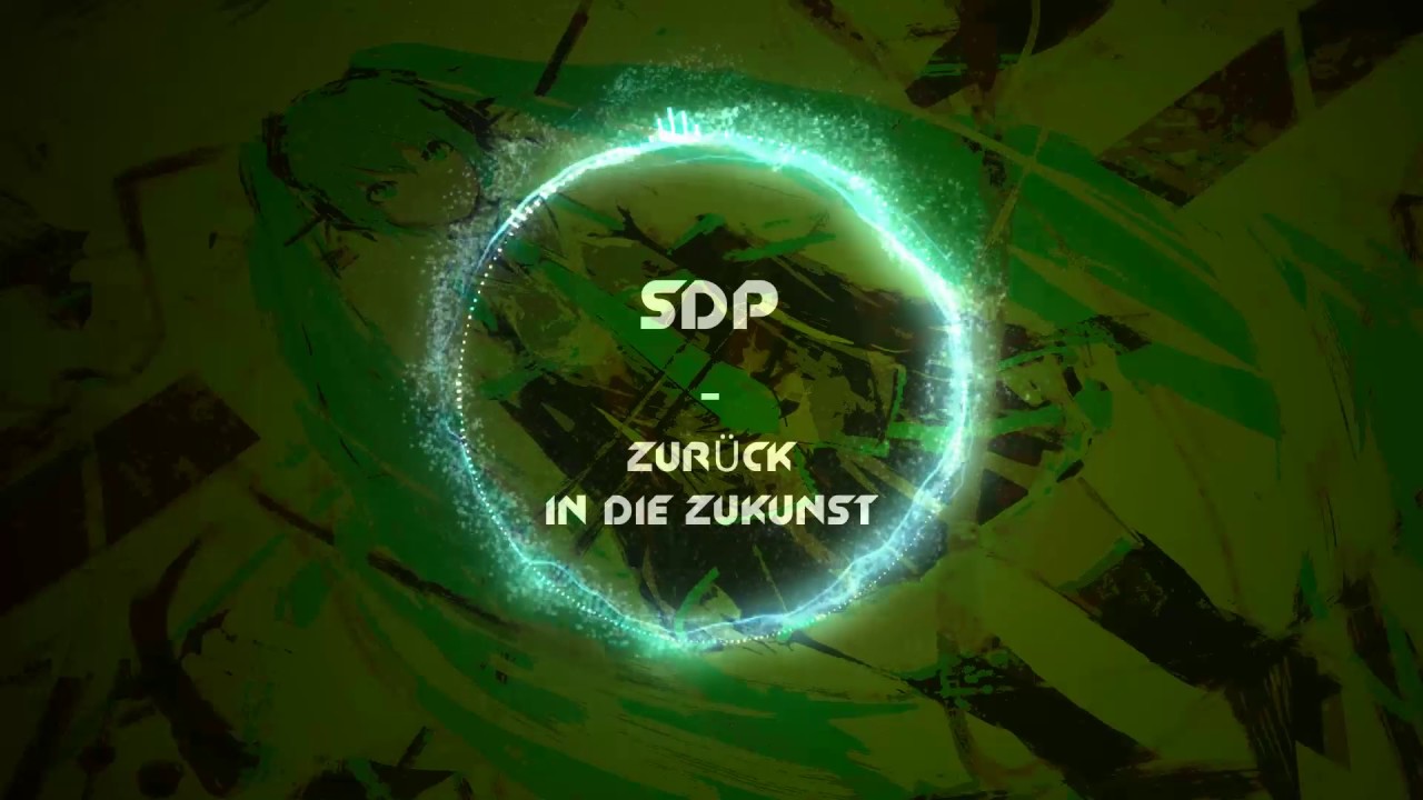 SDP - Zurück in die Zukunst [Zurück in die Zukunst] [Nightcore] - by DaHaMa