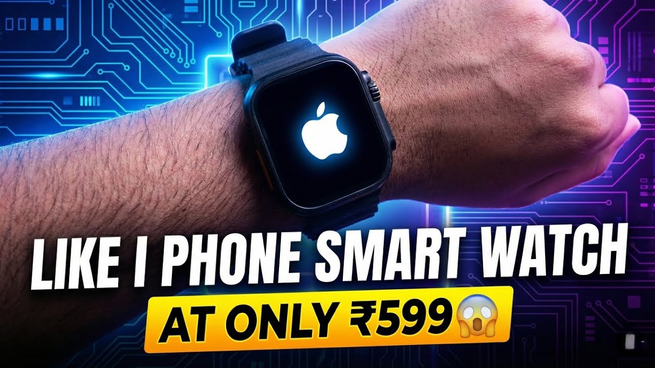 Best Smart Watch Only At ₹599 😱💥 GO FAST 100% Real