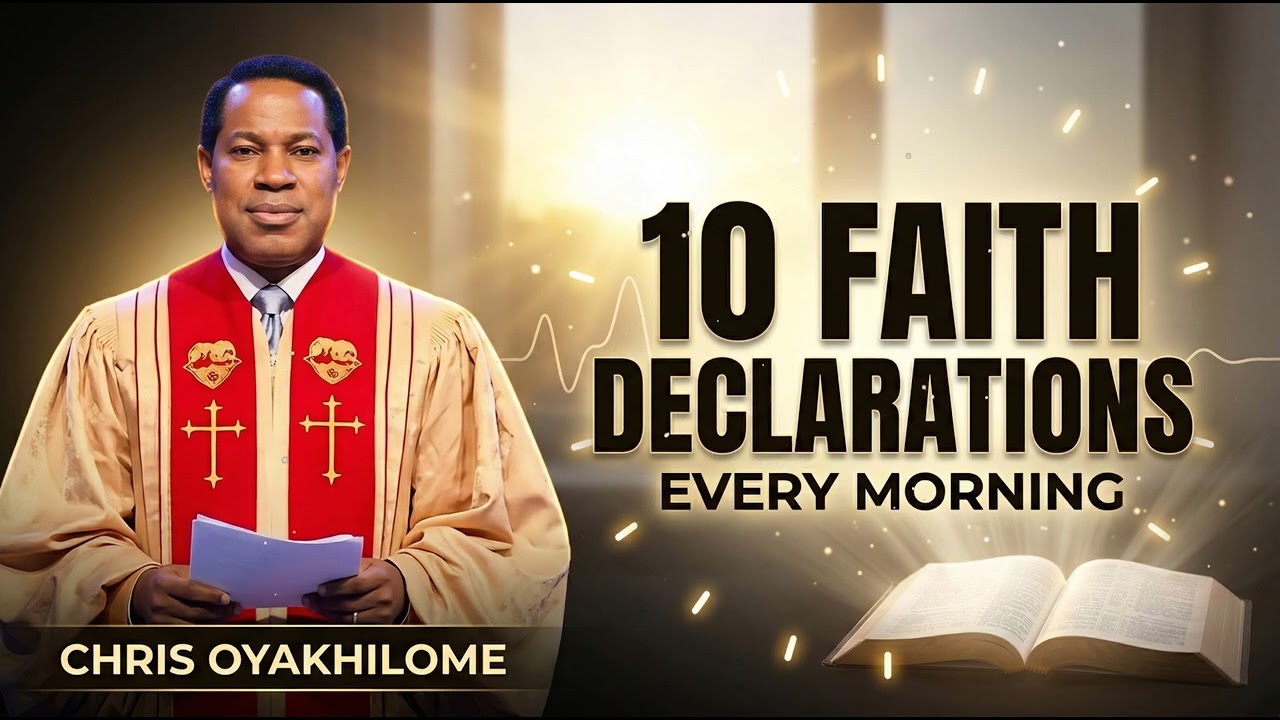 Pastor Chris Oyakhilome - Speak Life Every Morning- 10 Faith-Filled Declarations