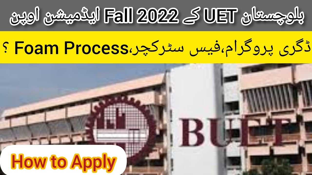 Baluchistan University of Engineering and Technology BUET Khuzdar Admissions fall 2022|How to Apply
