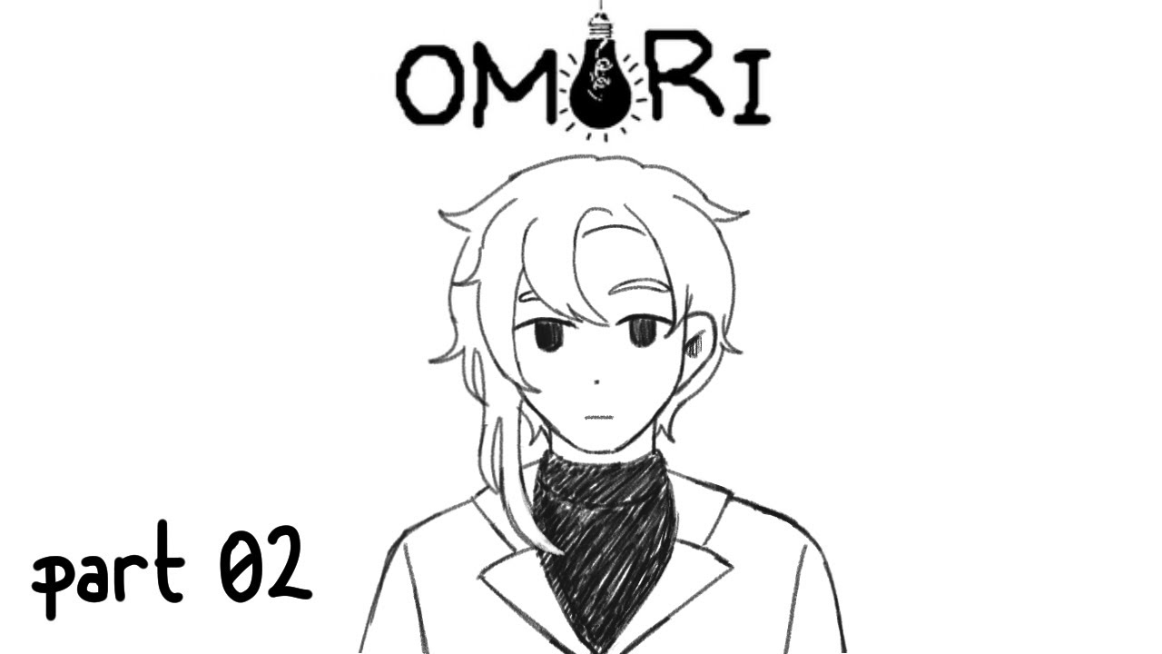 【VOD】Omori - 02 | Goodbye, OTHERWORLD, hello, FARAWAY TOWN