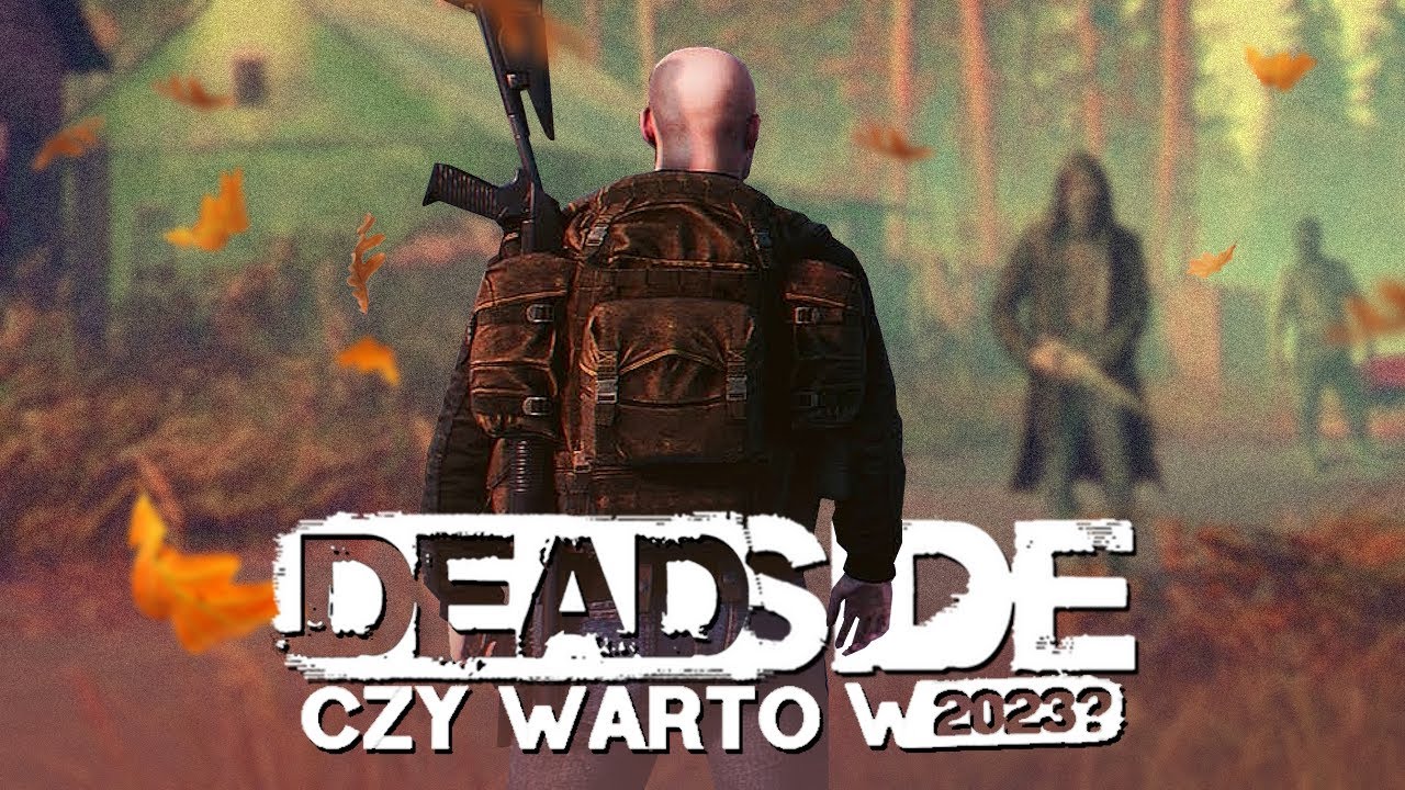 Deadside PL - Czy warto zagrać w 2023 roku - Gameplay PL 4K