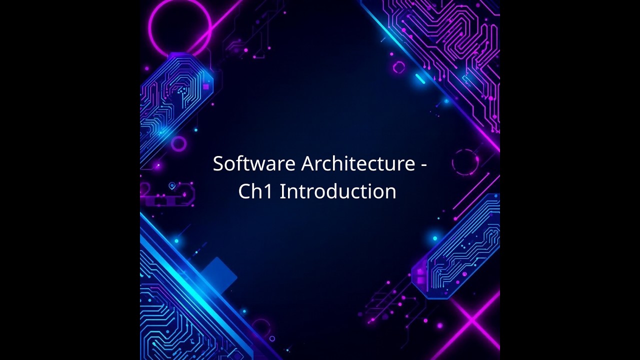 Software Architecture - Ch1 Introduction